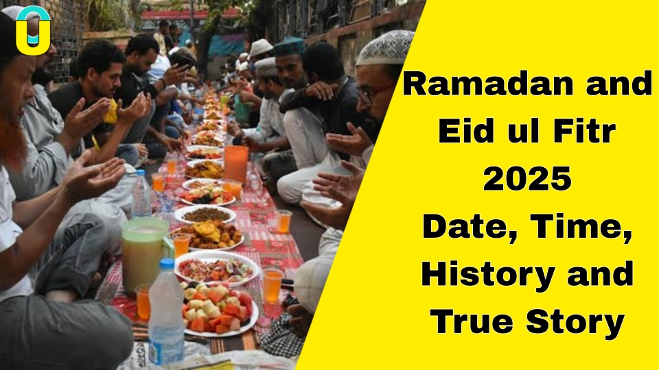 Ramadan and Eid ul Fitr 2025