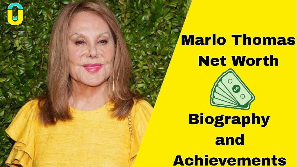 Marlo Thomas Net Worth: Biography and Achievements