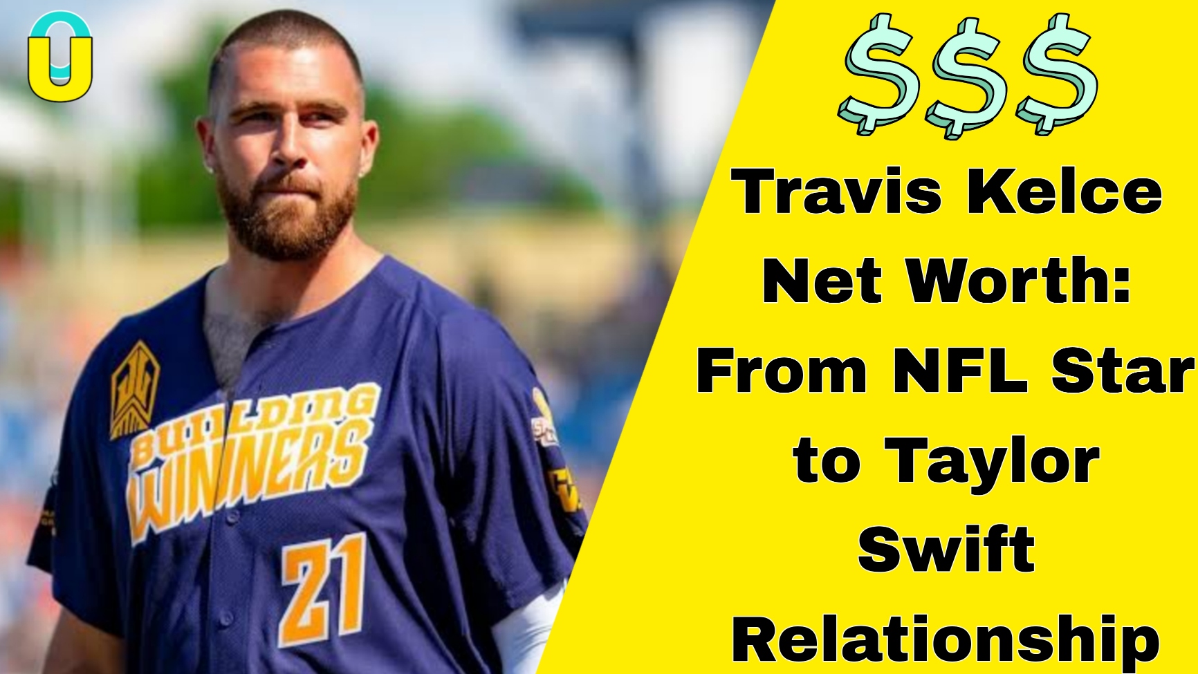 Travis Kelce Net Worth: From NFL Star to Taylor Swift Relationship