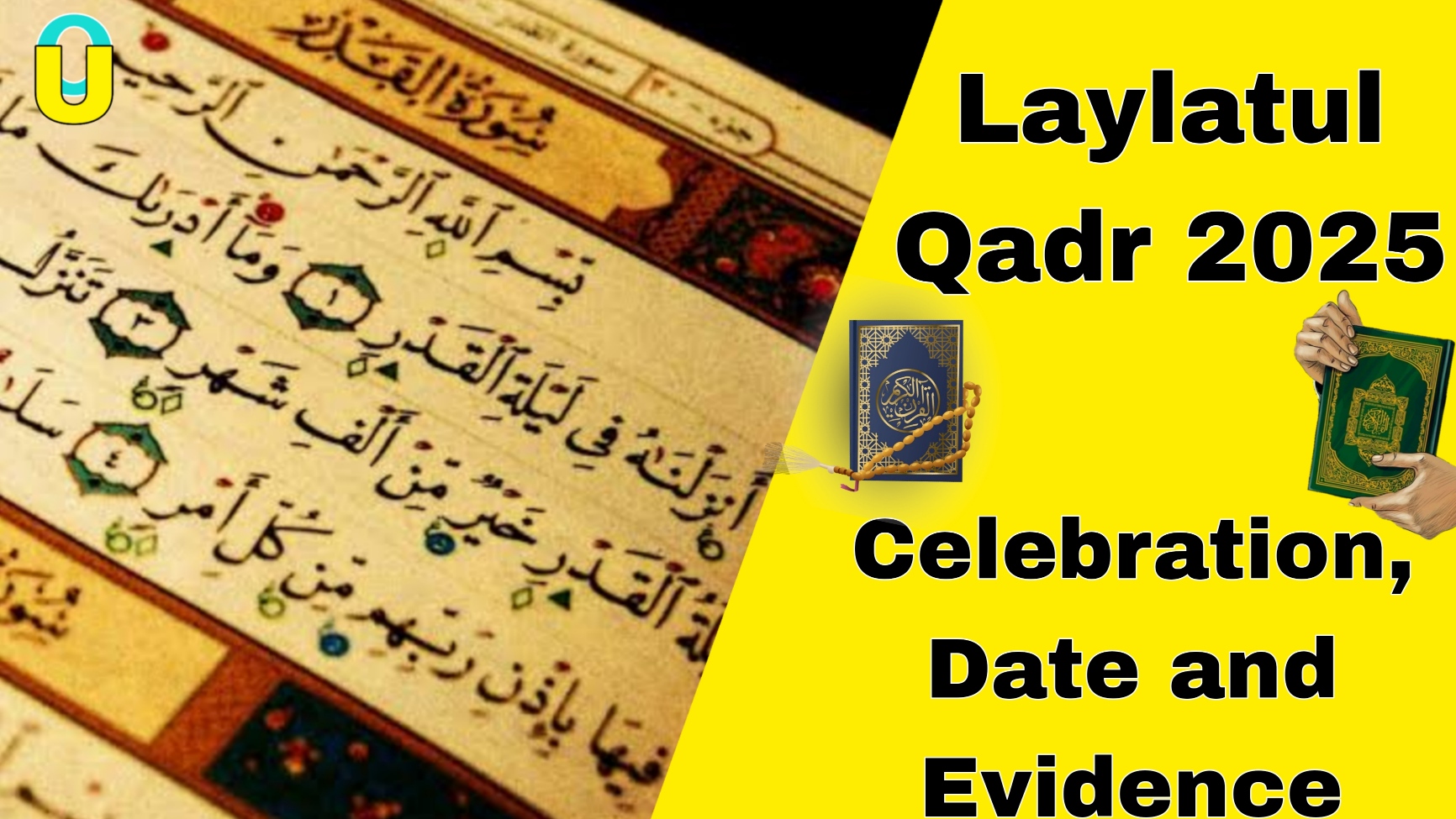 Laylatul Qadr 2025: Celebration, Date and Evidence